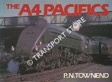 Book cover of The A4 Pacifics  by TOWNEND, P.N. 